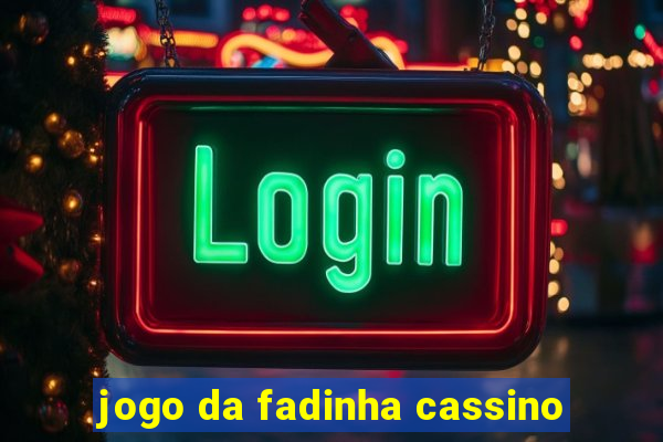 jogo da fadinha cassino